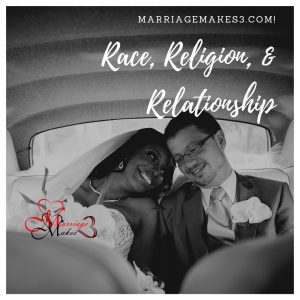 Race, Religion, and Relationship Bundle 4 Videos